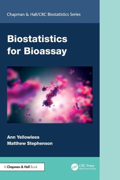 Biostatistics for Bioassay - Yellowlees, Ann; Stephenson, Matthew