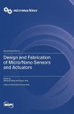 Design and Fabrication of Micro/Nano Sensors and Actuators