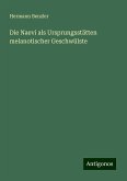 Die Naevi als Ursprungsstätten melanotischer Geschwülste