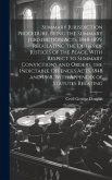 Summary Jurisdiction Procedure, Being the Summary Jurisdiction Acts, 1848-1899. Regulating the Duties of Justices of the Peace, With Respect to Summar