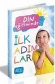 Din Egitiminde Ilk Adimlar Din Egitiminde Ilk Adimlar