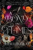 A Bond in Flames A Bond in Flames