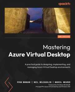 Mastering Azure Virtual Desktop - Second Edition - Mangan, Ryan; McLoughlin, Neil; Meurer, Marcel