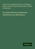 Die beiden ältesten lateinischen Fabelbücher des Mittelalters