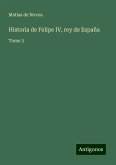 Historia de Felipe IV, rey de España