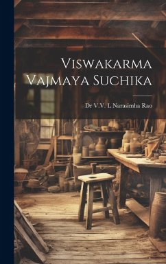 Viswakarma Vajmaya Suchika - Rao, VV L. Narasimha