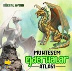 Muhtesem Ejderhalar Atlasi