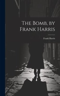 Cover The Bomb, by Frank Harris