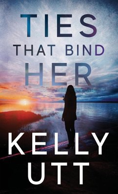 Ties That Bind Her - Utt, Kelly