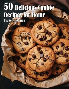 50 Delicious Cookie Recipes for Home - Johnson, Kelly