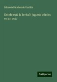 Dónde está la levita?: juguete cómico en un acto