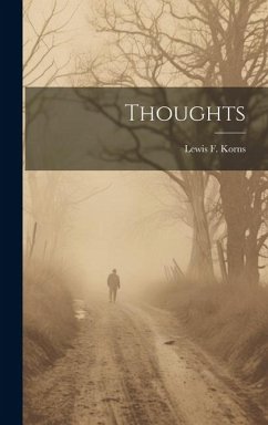 Thoughts - Korns, Lewis F. [From Old Catalog]