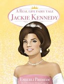 A Real Life Fairy Tale Jackie Kennedy A Real Life Fairy Tale Jackie Kennedy