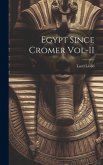 Egypt Since Cromer Vol-II