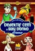 Dedektif Cem ve Bay Donko Serüvenler Dedektif Cem ve Bay Donko Serüvenler