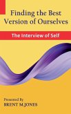 Finding the Best Version of Ourselves