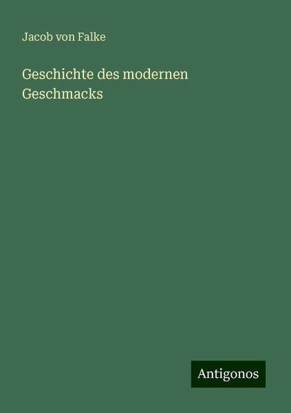Geschichte des modernen Geschmacks Geschichte des modernen Geschmacks