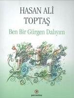 Ben Bir Gürgen Daliyim - Ali Toptas, Hasan