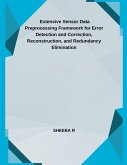 Extensive Sensor Data Preprocessing Framework for Error Detection and Correction, Reconstruction, and Redundancy Elimination