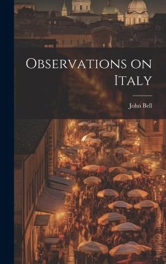 Observations on Italy - Bell, John