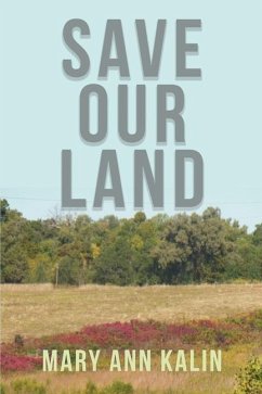 Save Our Land - Kalin, Mary Ann