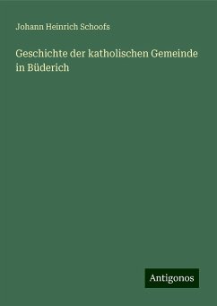 Geschichte der katholischen Gemeinde in Büderich - Schoofs, Johann Heinrich