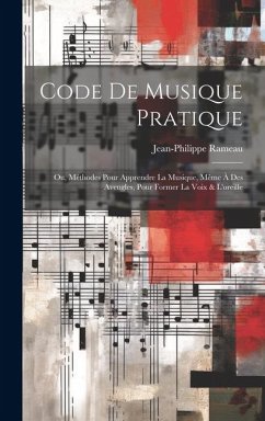 Cover Code de musique pratique; ou, Méthodes pour apprendre la musique, même à des aveugles, pour former la voix & l'oreille