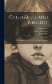 Child Abuse and Neglect: A Self-instructional Text for Head Start Personnel