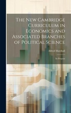 Cover The new Cambridge Curriculum in Economics and Associated Branches of Political Science: Its Purpose