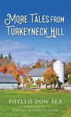 More Tales from Turkeyneck Hill