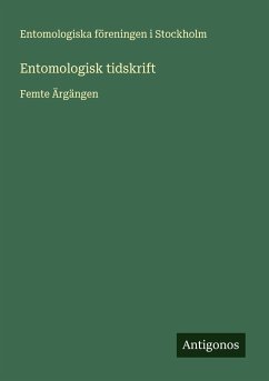 Entomologisk tidskrift - Stockholm, Entomologiska föreningen i