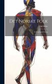 Det Norske Folk: Et Fysiologisk Forsøg