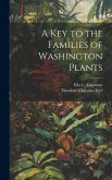 A Key to the Families of Washington Plants