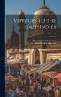 Voyages to the East-Indies; Volume 3 - Bild 1