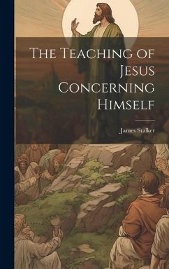 Cover The Teaching of Jesus Concerning Himself