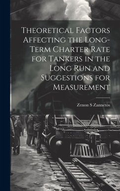 Cover Theoretical Factors Affecting the Long-term Charter Rate for Tankers in the Long run and Suggestions for Measurement