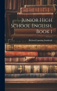 Junior High School English, Book 1 - Sandwick, Richard Lanning