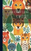 The Cozy Lion: As Told by Queen Crosspatch