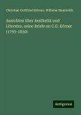 Ansichten über Aesthetik und Literatur, seine Briefe an C.G. Körner (1793-1830)