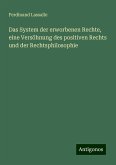 Das System der erworbenen Rechte, eine Versöhnung des positiven Rechts und der Rechtsphilosophie