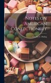 Notes on American Confectionery