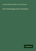 Die Verletzungen des Unterleibes