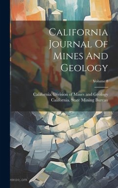 California Journal Of Mines And Geology; Volume 8