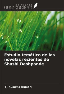 Estudio temático de las novelas recientes de Shashi Deshpande - Kumari, Y. Kusuma