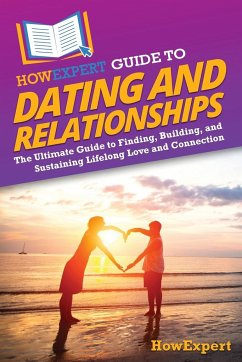 HowExpert Guide to Dating and Relationships - Howexpert