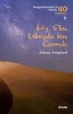 Hz. Ebu Ubeyde bin Cerrah Hz. Ebu Ubeyde bin Cerrah
