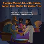 Grandma Margie's Tale of the Humble Savior Grandma Margie's Tale of the Humble Savior