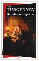 Babalar ve Ogullar - Sergeyevic Turgenyev, Ivan