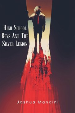 Cover High School Boys and the Silver Legion