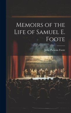Cover Memoirs of the Life of Samuel E. Foote